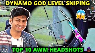 DYNAMO GAMING GOD LEVEL SNIPING - TOP 10 AWM HEADSHOTS - PUBG MOBILE