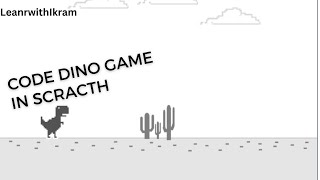 Code Dino Game | scracth Tutorial screenshot 5