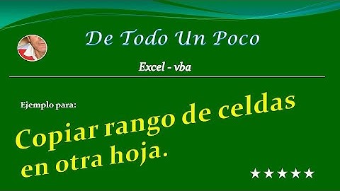 Copia un rango de celdas en otra hoja.