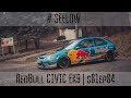 RedBull Civic EK9 | s01ep04 | SEELOW | ENG subtitles