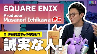 Details #5 Mr. Itoken is a very sincere person. [SEM TALK] [Masanori Ichikawa] Guide