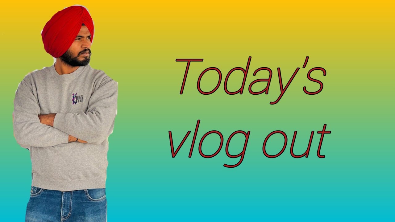 Today's Vlog out 