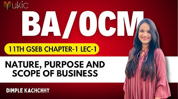 11th GSEB BA/OCM Chapter-1 Lec-1 | Class 11 | Session 2024-25 | UKIC | Prof. Dimple Kachchhy
