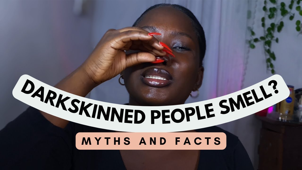 Do dark skinned people smell? - YouTube