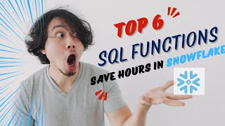 Must-Know Snowflake Functions That Will Save You Hours