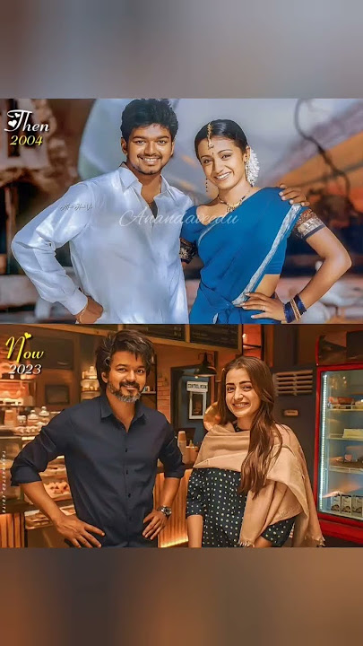 2004 & 2023 #vijay #trisha