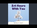 24 hours with you