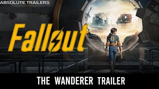 Fallout | The Wanderer Trailer