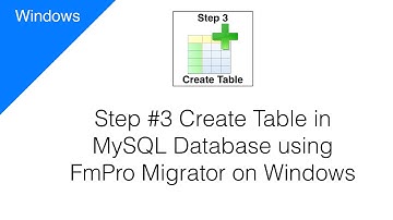 Step #3 Create Table in MySQL Database using FmPro Migrator [Windows]