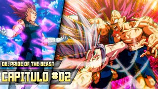 Gohan Bestia y Vegeta Ultra Ego ROMPEN la REALIDAD | DB: Pride of The Beast Capitulo 2
