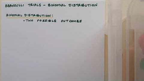 Probability - Binomial Distribution - Bernoulli Trials