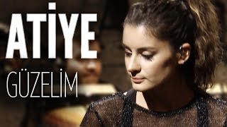 Atiye | Güzelim | JoyTurk Akustik