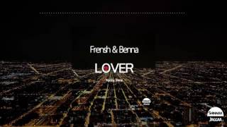 Video thumbnail of "Frensh & Benna - Lover (Prod by. Shinna)"