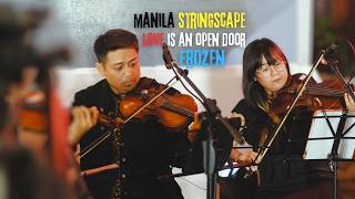 Frozen - Love Is An Open Door | String Quartet Cover | Manila Stringscape