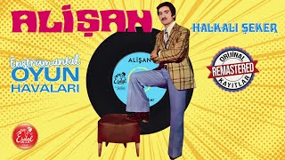 Alişan - Halkalı Şeker - Remastered - Orijinal 45Lik Kayıtları 
