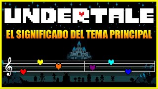 La gran incógnita de UNDERTALE: ¿Qué significa su tema principal? | Análisis musical