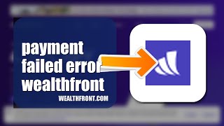 How To Fix Payment Failed Error On Wealthfront 2026 (EASY GUIDE)