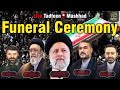 Live tadfeen ibrahim raisi president of iran ibrahim raisi  funeral ceremony janaza ibrahim raisi