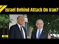 Iran US News: Why Trump Attacked Iran Again? The Israeli 'Kill Plot' Intel That Changed Everything