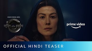 The Wheel Of Time - Official Hindi Teaser Trailer | Amazon Prime Video