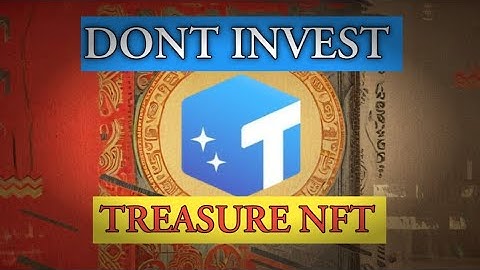 Why Treasure NFT is a Scam