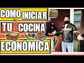 Como iniciar tu "Cocina Económica" |Platicamos con alguien que ya la Tiene|