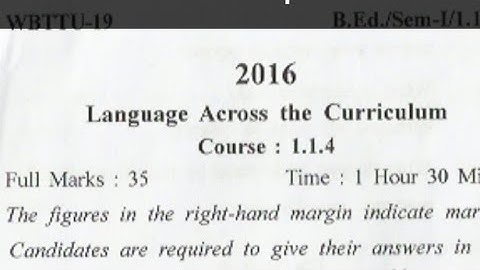 Wbuttepa bed 1st semester question paper of language across the curriculum#1.1.4 #session2016