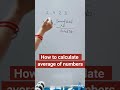 How to calculate average of numbers.#shorts #maths