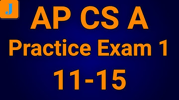AP CS A Exam Cramming Made Easy | Practice Exam: Part 3