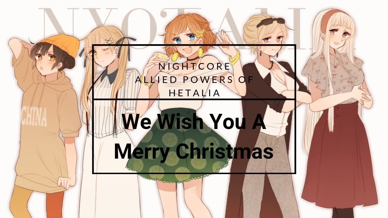 [Nightcore] We Wish You A Merry Christmas - The Allied Powers from Hetalia