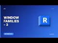 Creating Window Families in Revit - Part 3 | Archgyan