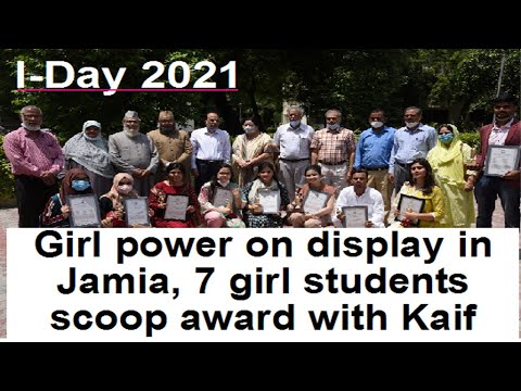 Girl power on display in Jamia, 7 girl students scoop award with Kaif Ali | Independence Day 20201