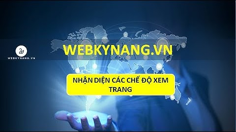 3 chế độ xem trang trong excel - Học EXCEL cơ bản - WEBKYNANG.VN