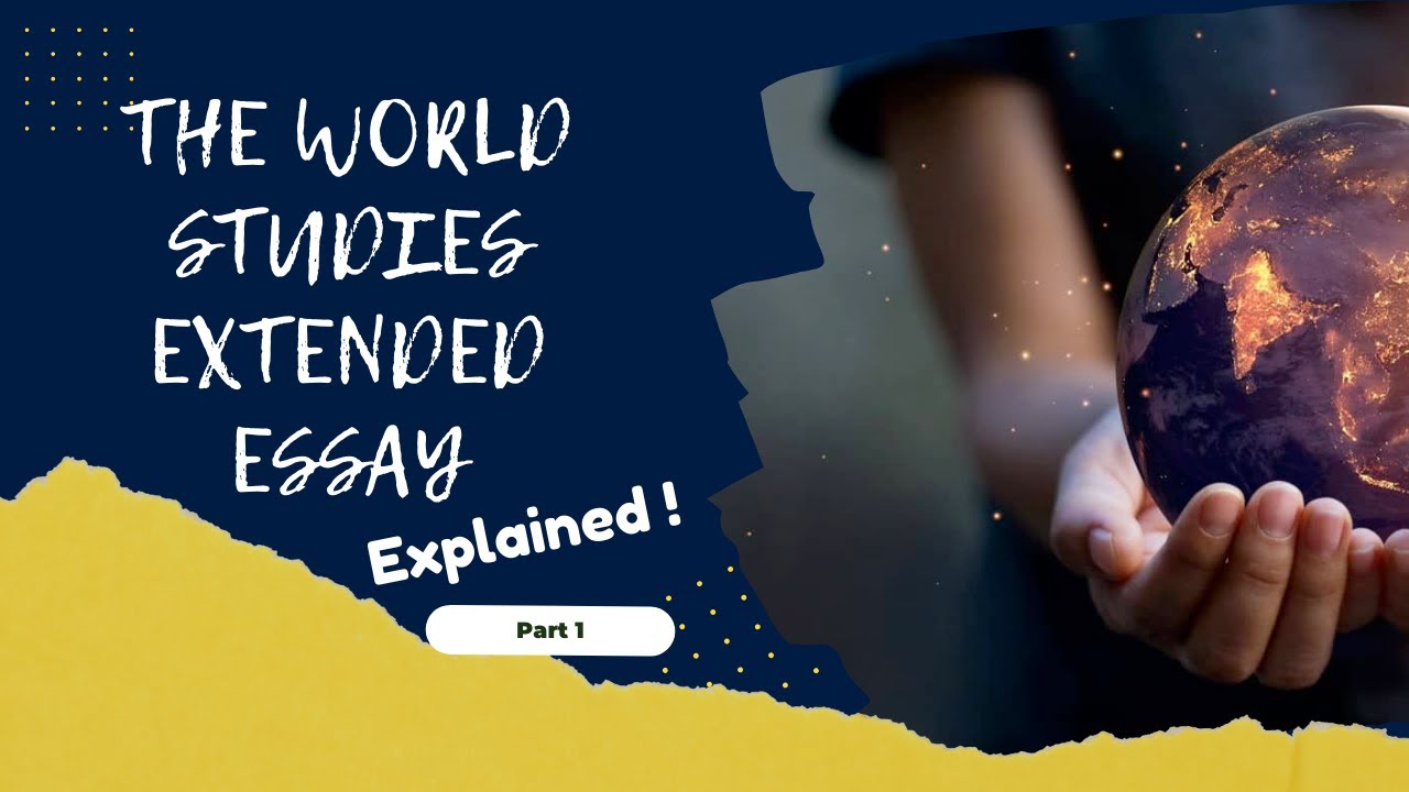 The World Studies Extended Essay Explained YouTube The world studies extended essay explained youtube
