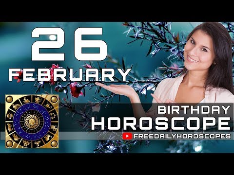 february-26---birthday-horoscope-personality