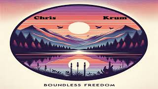 Chris Krum - Boundless Freedom