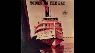 Voices on the Bay: Bicentennial Historic Steamship Recordings (1974) [FULL ALBUM]