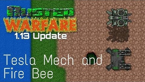 Rusted Warfare 1.13 New Units - Tesla Mech and Fire Bee