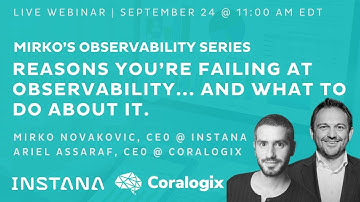 Instana & Coralogix: Reasons You’re Failing at Observability and What to Do About It