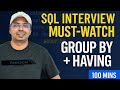 The Only SQL GROUP BY & HAVING Video You Need (Full 100 Minute Tutorial)