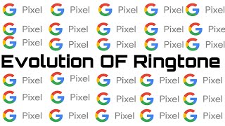 Famous Evolution of Google Pixel Ringtones (2016–2025) 🎵📱 | From Pixel 1 to Pixel 9 Wealth