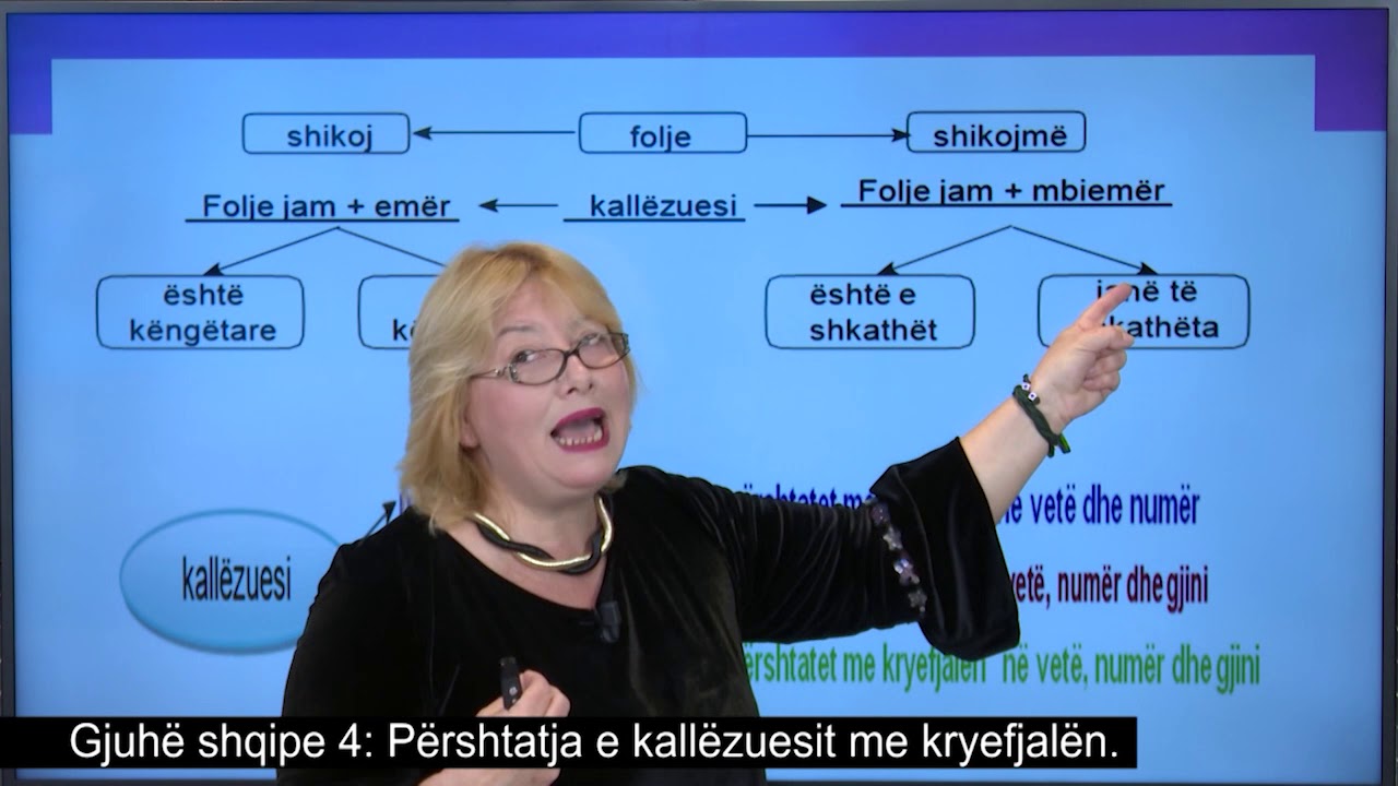 Gjuhë shqipe 4 - Përshtatja e kallëzuesit me kryefjalën.
