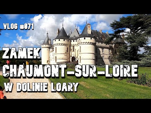 Wideo: Château of Chaumont-sur-Loire w Dolinie Loary