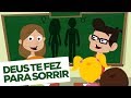 DEUS TE FEZ PARA SORRIR | Música para prevenção ao abuso sexual infantil