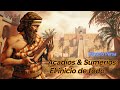 Acadios & Sumerios1: El Inicio De Todo