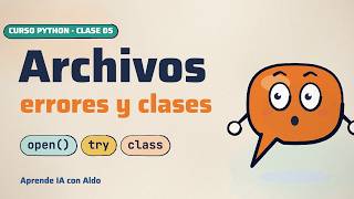 Curso de Python desde cero · Clase 5: archivos, JSON, errores y clases (POO)
