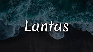 Lantas [Lirik]  -  Juicy Luicy {Mix Playlist} Kamu Yang Kutunggu,  Tinggalkan Luka