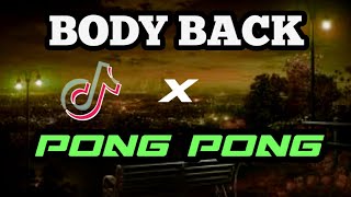 DJ BODY BACK - FUNKY MASHUP X PONG PONG (maman kadir official)New2022