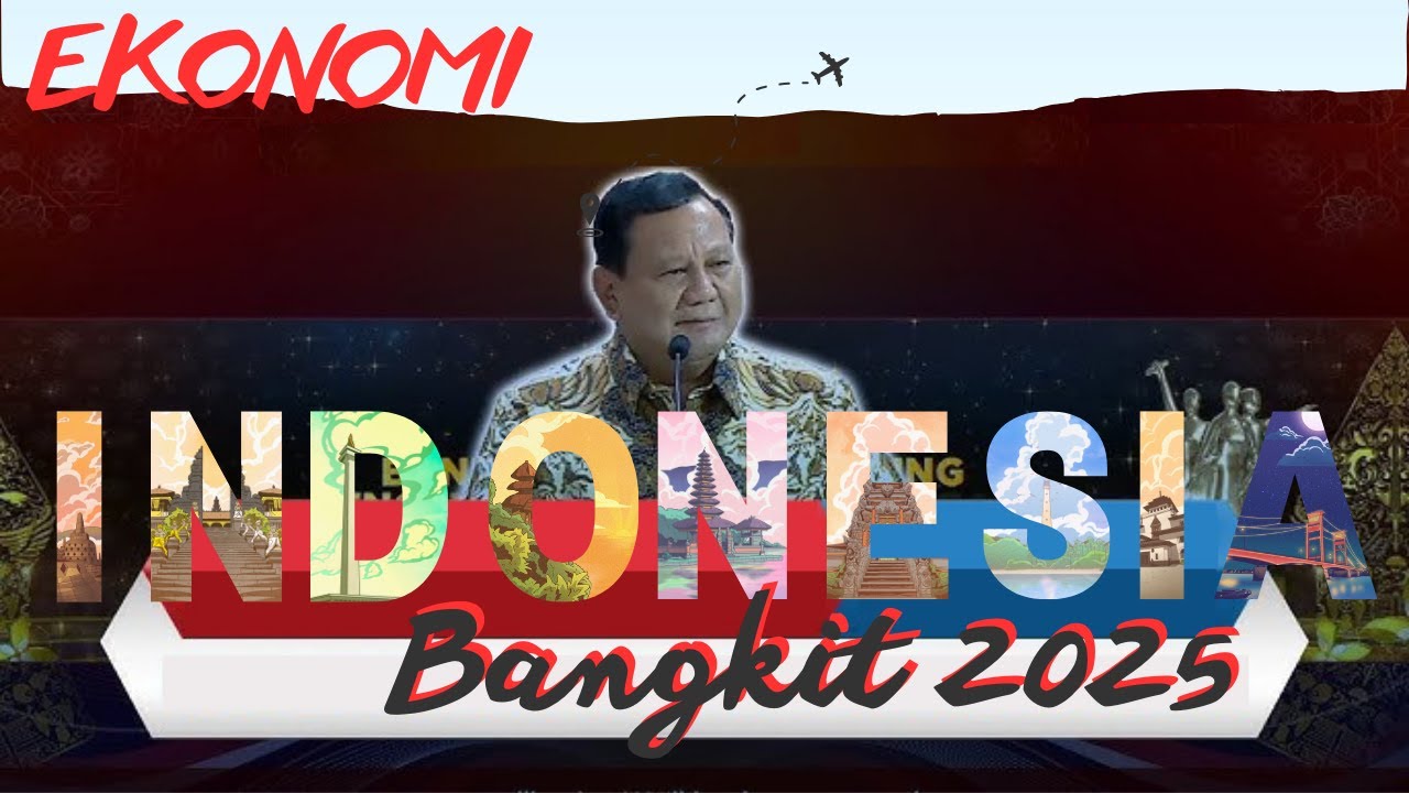 INDONESIA BANGKIT 2025