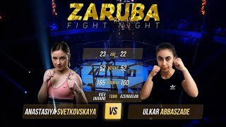 Анастасия Светковская vs Ulker Abbaszade. ZARUBA Fight Night 5.0